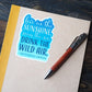 Drink the Wild Air Emerson Quote Sticker - Blue Die Cut
