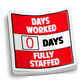 Days Worked Fully Staffed Sticker