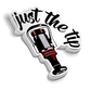 Just The Tip Sticker