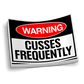 Warning: Cusses Frequently