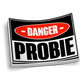 Danger - PROBIE Funny Firefighter Sticker