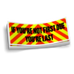 If You're Not First Due, You're Last | Firefighter Sticker