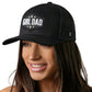 Girl Dad Trucker Hat  |  Black  Snapback